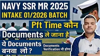 Navy SSR MR 01/2026 Batch Pft Time Important Documents कौन कौन ले जाना है ✅️ये Documents बनवा लो ?