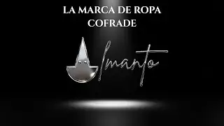 ALMANTO | La nueva marca de moda cofrade que revoluciona la forma de vestir tu devoci&oacute;n