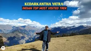 Summiting Kedarkantha: A Himalayan Adventure || Kedarkantha Yatra || 