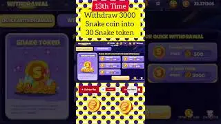Crazy slither - 13th Withdraw Snake Token #nft #p2e #games