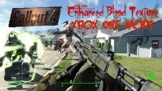 Fallout 4 Xbox One Mods| Enhanced Blood Textures Basic [XB1]