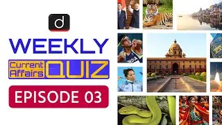 Weekly Current Affairs Quiz | Episode - 03 | Drishti IAS English