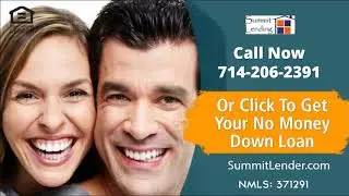 Summit Lending - California Mortgages - No Money Down