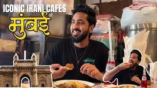 ICONIC IRANI CAFES OF MUMBAI | THINGS TO DO IN MUMBAI | PARSI CAFE | KHEEMA PAV | VLOG 25
