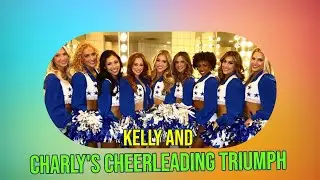 From Rejection to Triumph: Kelly Villares and Charly Barby's Journey to the Dallas Cowboys