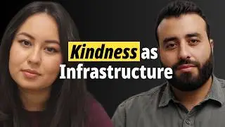 Kindness as Infrastructure: Redesigning Work and Society With Meral Alizada #ep27