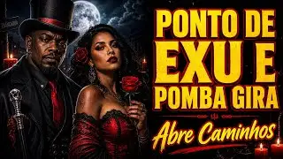 Ponto Exu e Pomba Gira 🟡 - Exu abre caminho 2025 | #exu #pombagira #prosperidade