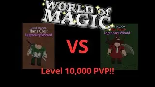 World of Magic LVL 10k MAGMA VS FIRE PVP!!