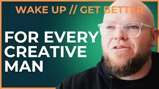 Creative Men: 3 things you need to know to make your best work