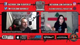 Death Match Russell PodCast Live With Wrestling Broadcaster  Content Creator  Samira