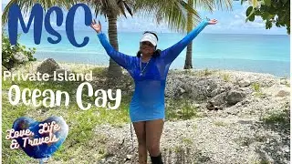 MSC Private Island, Ocean Cay/Love, Life and Travels