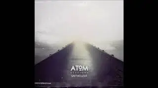 Atom Sessions - Sinthesizer [Full Album]