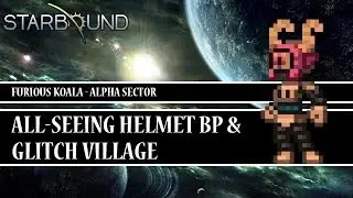 [Starbound Locator][T1] - All-Seeing Helmet & Glitch Village