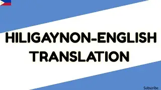 HILIGAYNON (ilonggo) to English Translation |Speak Hiligaynon Fluently|Learn Hiligaynon Language 🇵🇭