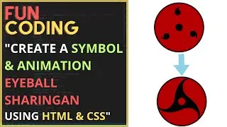 Create a Symbol & Animation "Eyeball Sharingan Uchiha - Naruto Shippuden" using HTML and CSS