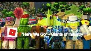 Here We Go - Giants of Industry (Roblox Anthem Video)