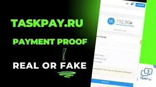 Taskpay.Ru Real Or Fake - Taskpay Payment Proof | Taskpay.ru Review