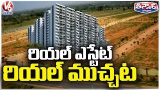 Square Yards Company Reveals Shocking Facts On Hyderabad Real Estate | V6 Teenmaar