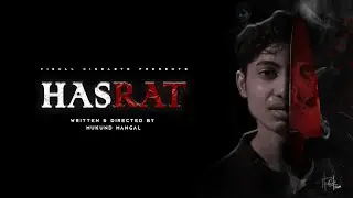 HASRAT | A PSYCHOLOGICAL SHORT FILM | VISUAL CINEASTE | 2025