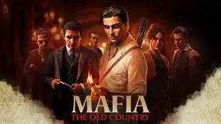 Mafia: The Old Country [PC 2025 2K60FPS] - Глава 13. Capiregime