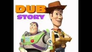 DubStory ( Toy Story Remix Dubstep )
