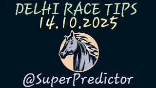 | DELHI RACE TIPS | | 14.10.2025 | | TIPS & ANALYSIS | #delhiracetips
