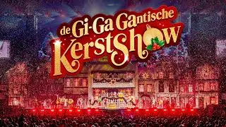 Dit was de Gi-Ga Gantische Kerstshow 2025!
