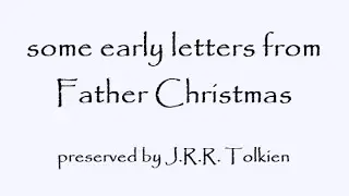 Tolkien's letters from Father Christmas
