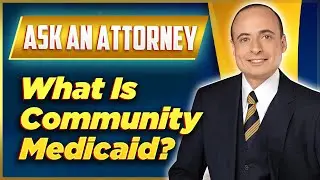 What Is Community Medicaid?