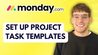 How to Set Up Project Task Templates in Monday.com [2026 Full Guide]