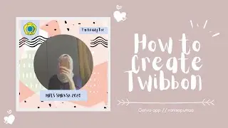 #CANVA #TUTORIAL MEMBUAT TWIBBON // HOW TO CREATE TWIBBON | ranisaputraa