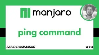 ping Command in Manjaro Linux - Basic Commands in Linux #20