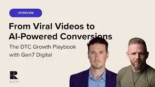 From Viral Videos to AI-Powered Conversions: The DTC Growth Playbook with Gen7 Digital