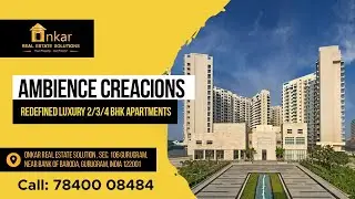 Experience Elevated Living at Ambience Apartments | Contact 7840008484