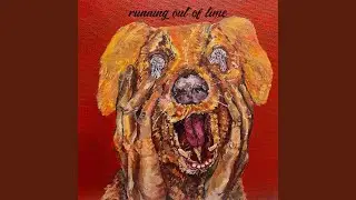 running out of time