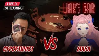 【LIAR BAR】- Chưa Phải Tết Nhưng Phải Sát Phạt Nhau W/@MeoVerseOpportunist