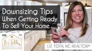 Home Seller Tip: Downsizing Tips When Getting Ready To Sell Your Home | Raleigh, North Carolina