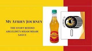 From ATRIEV to Flavorful Success: The Angeline's Nham Nham Sauce Story  | Entrepreneurship Journey