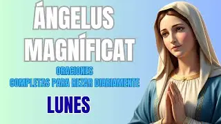 Oraciones Poderosas El Ángelus y el Canto del Magníficat Lunes 29 de Diciembre  de 2025