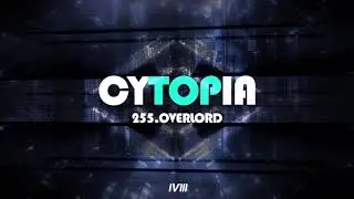 153 - CYTOPIA: 255.OVERLORD (Soundtrack)