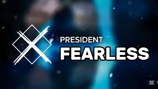 PRESIDENT - FEARLESS