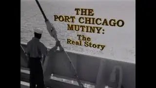 The Port Chicago Mutiny: The Real Story (Clip)