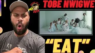 Tobe Nwigwe | EAT (REACTION) | Nah, FAT GOT BUSY