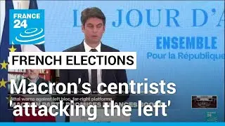 Macron's party adopting strategy of 'attacking the left' &bull; FRANCE 24 English