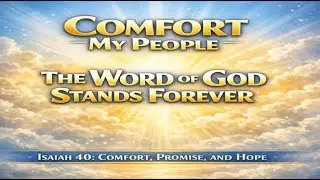 Isaiah Chapter 40 part 1 - Tony Wood