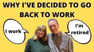 Why I've Decided to Go Back To Work