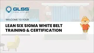 GLSS Lean Six Sigma White Belt Training