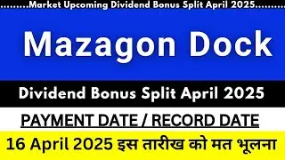 mazagon dock share dividend 2025 | mazagon dock share latest news | mazagon share dividend