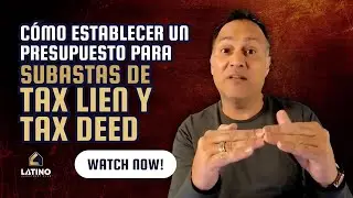 C&oacute;mo Establecer un Presupuesto para Subastas de Tax Lien y Tax Deed