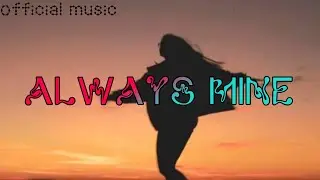 ALWAYS MINE !! A2K MUSIC !! @Akshukhimta#melodic Pop #90sPop #ThrowbackTunes#indianmusic 
